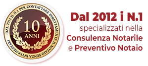 Dal 2012 i N.1 specializzati nella Consulenza Notarile e Preventivo Notaio